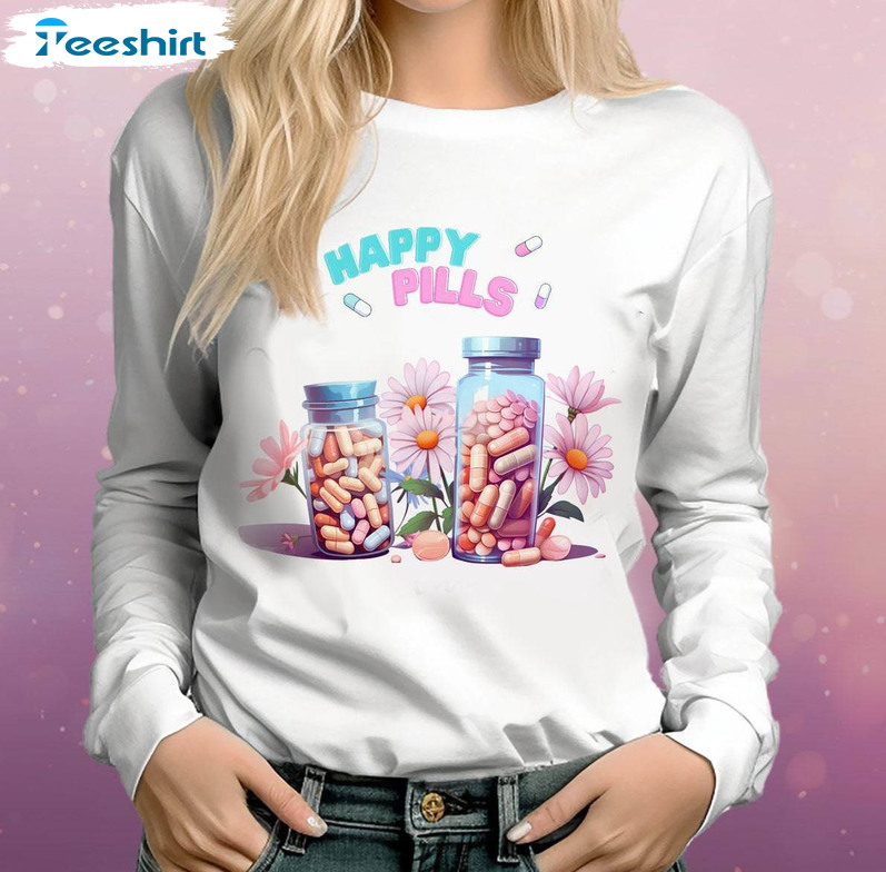 Happy Pills Medicine Funny Shirt, Mental Health Long Sleeve Unisex Hoodie