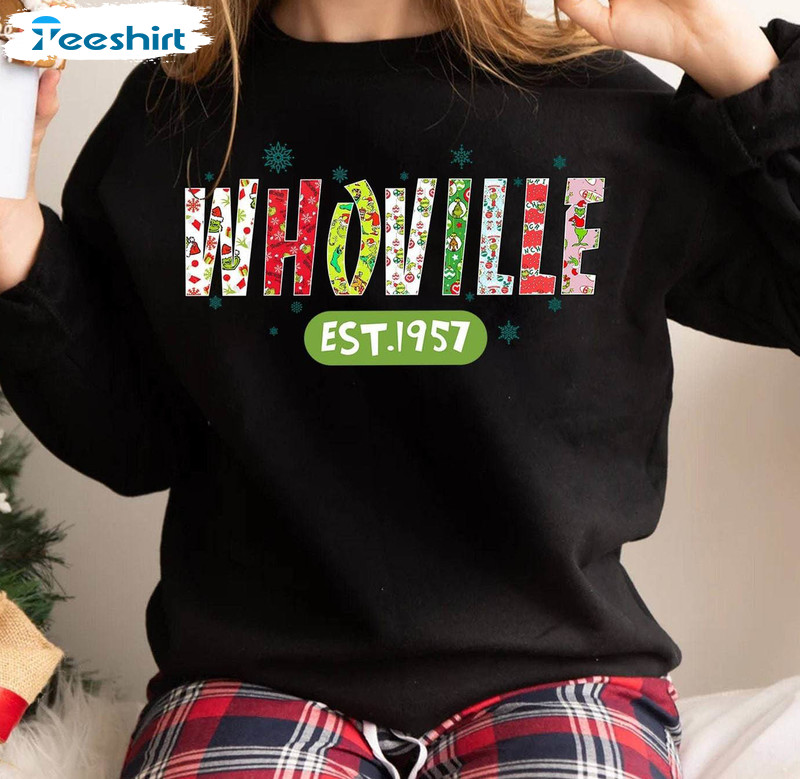 Christmas Whoville Est 1957 Shirt, Funny Unisex T Shirt Crewneck