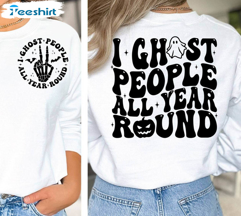 I Ghost People All Year Round Spooky Season Shirt, Halloweween Vibes Tee Tops Short Sleeve