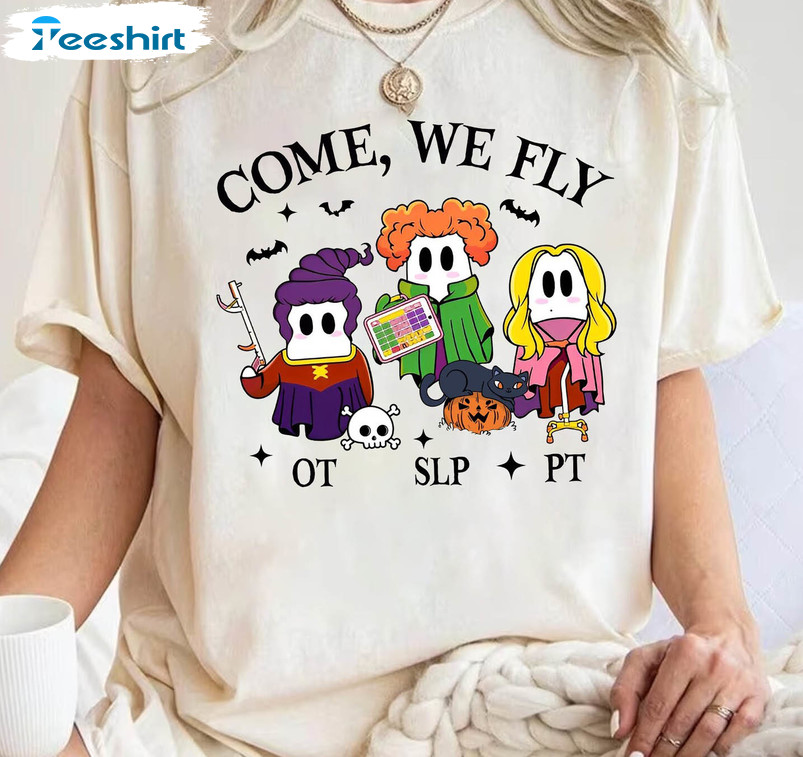 Come We Fly Shirt Halloween Cute Shirt, Hocus Pocus Long Sleeve Unisex Hoodie