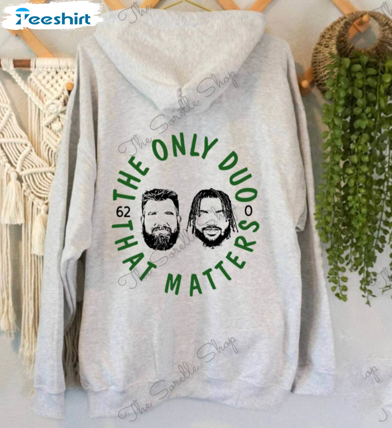 The Only Duo That Matter Shirt, Football Tee Tops Sweatshirt