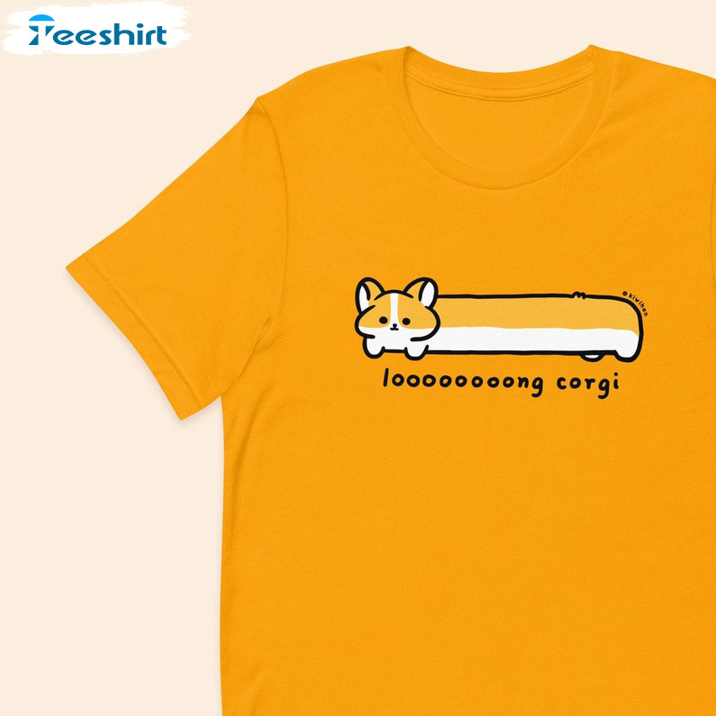 Loooooooong Corgi Shirt, Cute Dog Unisex T Shirt Long Sleeve