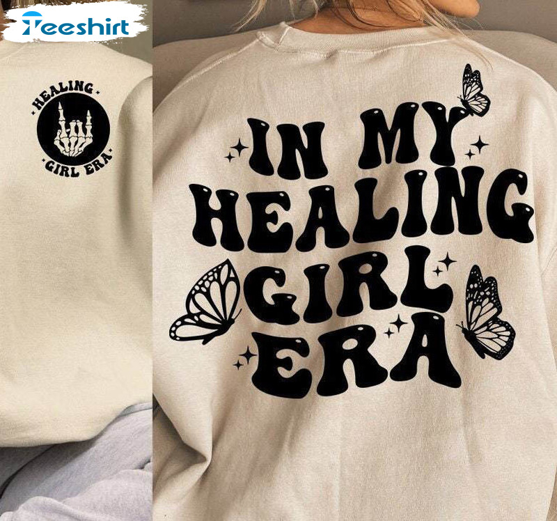 In My Healing Girl Era Retro Shirt, Trendy Healing Girl Sweatshirt Crewneck