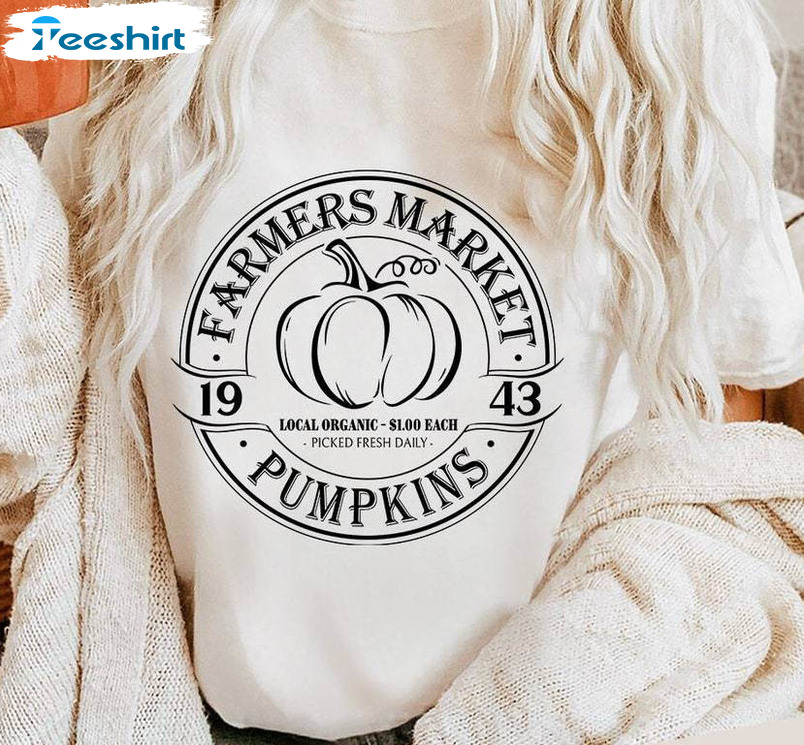 Fall Pumpkin Market Shirt, Pumpkins Farm Fresh Unisex T Shirt Sweatshirt