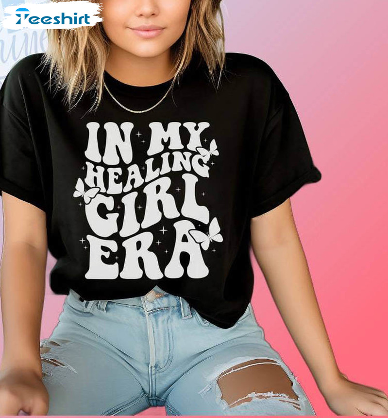 Healing Girl Era Shirt, Mental Health Crewneck Unisex Hoodie