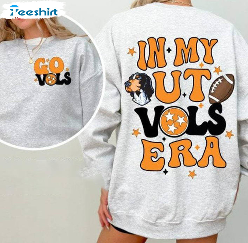 N My Ut Vols Era Shirt, Tennessee Unisex T Shirt Sweater