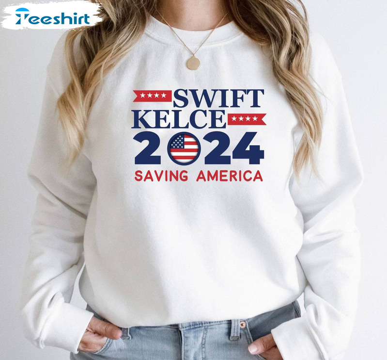 Swift Kelce 2024 Shirt, Travis Political Unisex T Shirt Crewneck