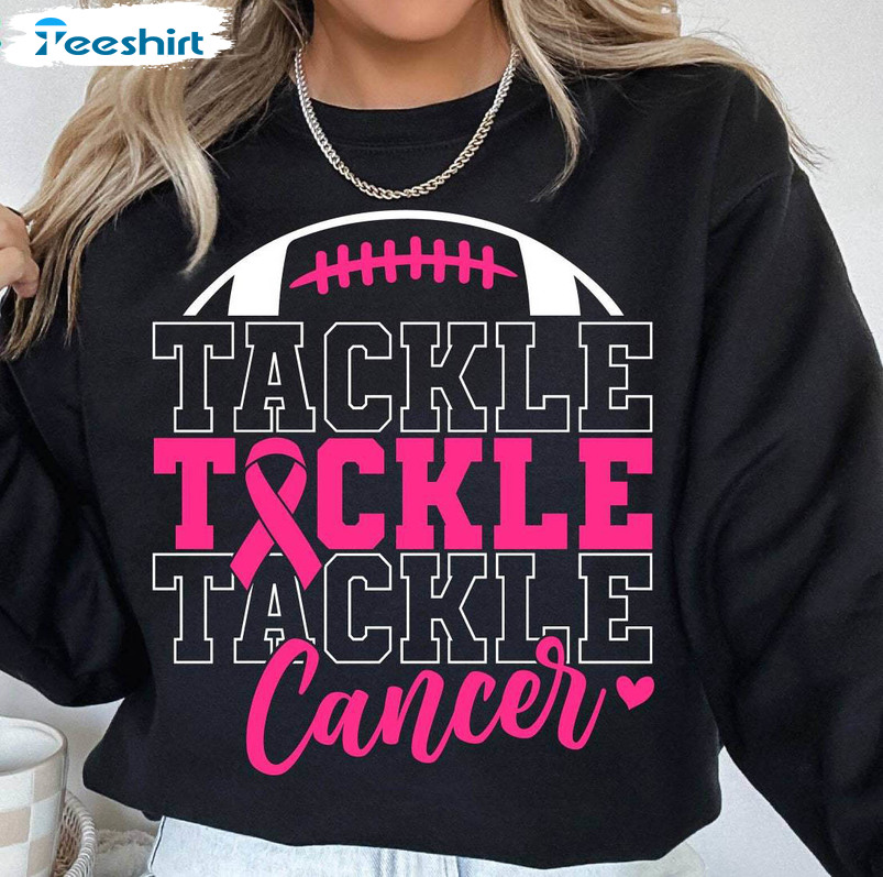 Tackle Cancer Shirt, Fight Cancer Long Sleeve Unisex Hoodie