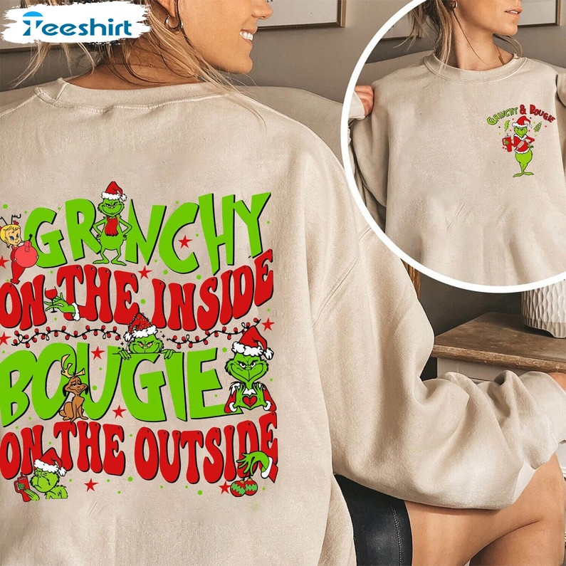 Bougie Grinchy Christmas Shirt, Grinchy On The Inside Bougie On The Outside Crewneck Unisex T Shirt