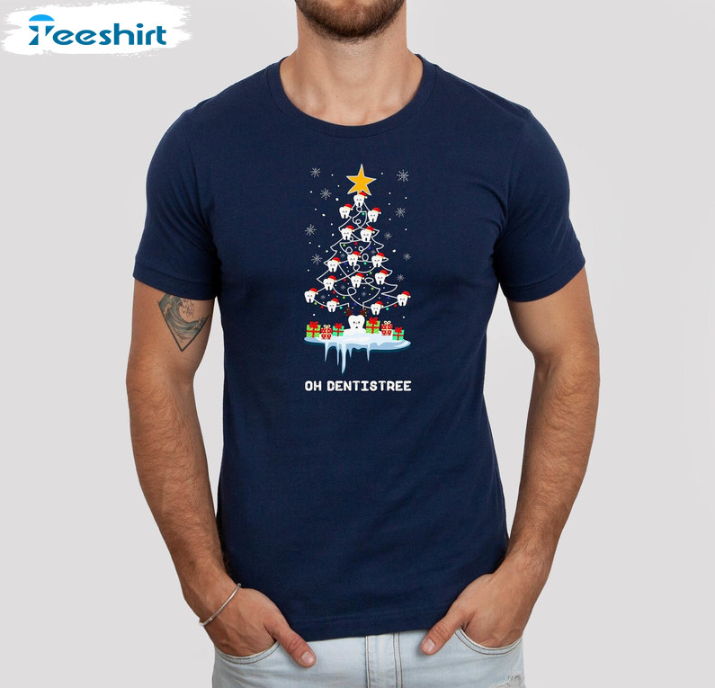 Oh Dentistree Tooth Christmas Shirt, Funny Tooth Crewneck Unisex T Shirt