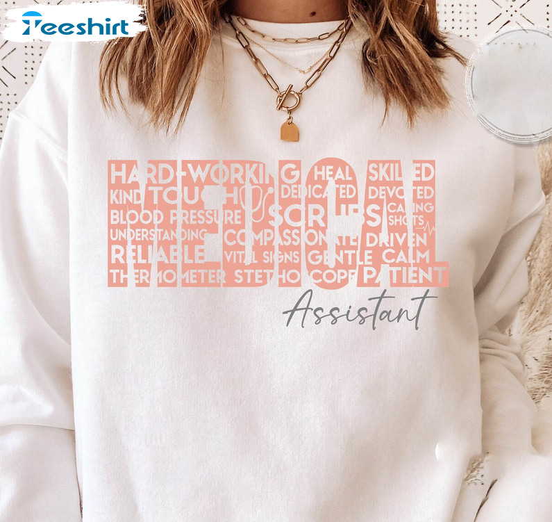 Medical Assistant Shirt, Trendy Unisex T Shirt Crewneck