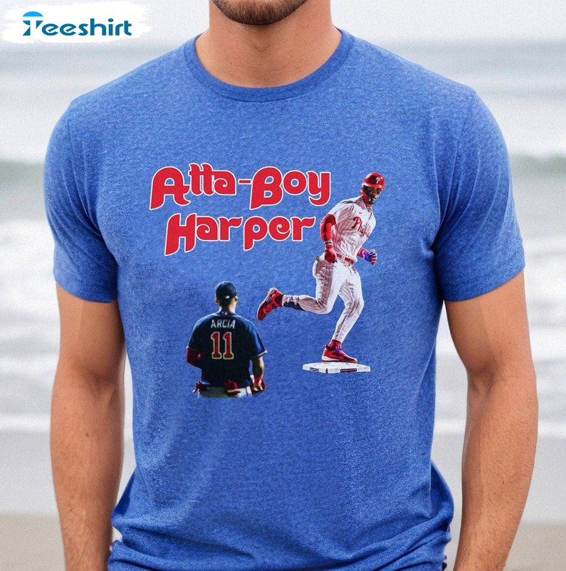 Atta Boy Harper Philadelphia Phillies Shirt, World Series 2023 Unisex Hoodie Short Sleeve