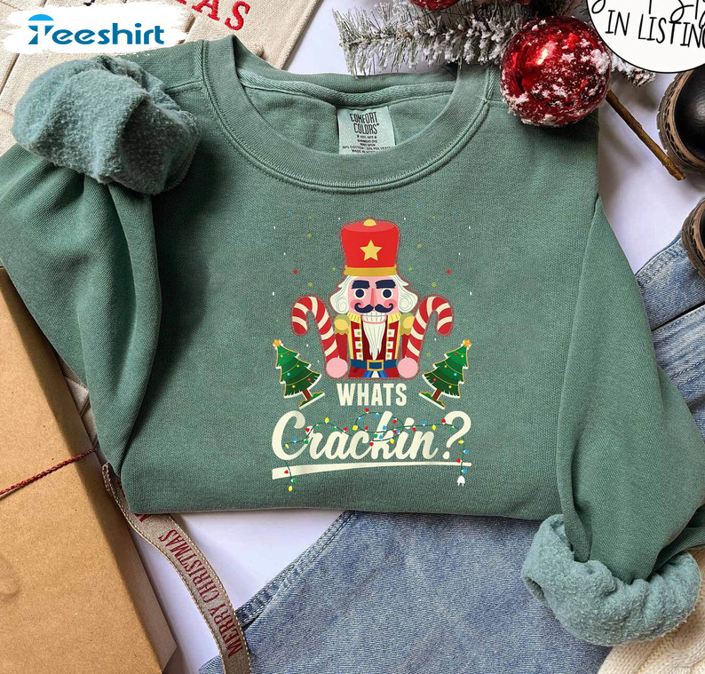 Whats Crackin Shirt, Nutcracker Retro Long Sleeve Short Sleeve