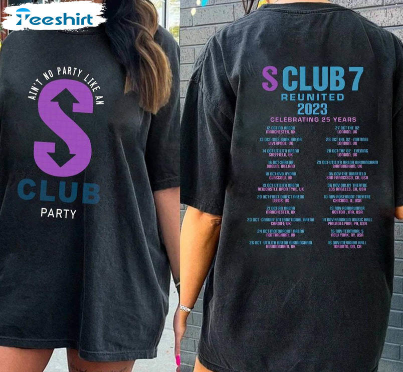 S Club 7 Uk Tour 2023 Shirt, 25th Anniversary Concert Unisex T Shirt Crewneck