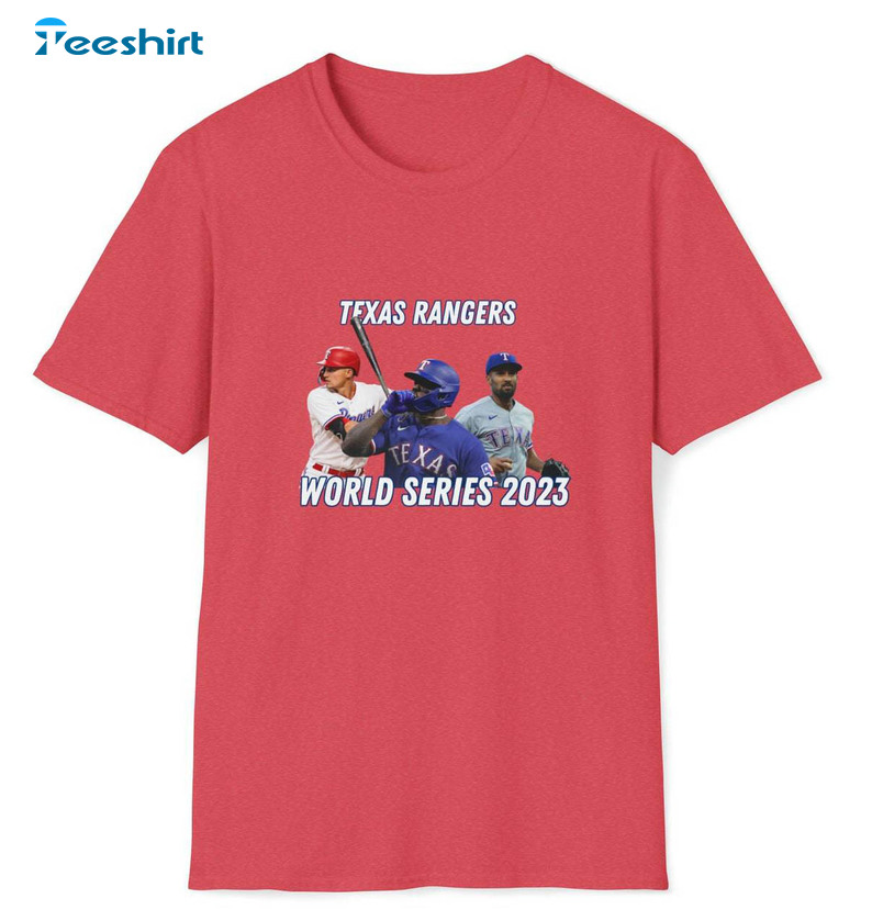 Texas Rangers 2023 World Series Shirt, Rangers Baseball Mlb Crewneck Unisex T Shirt