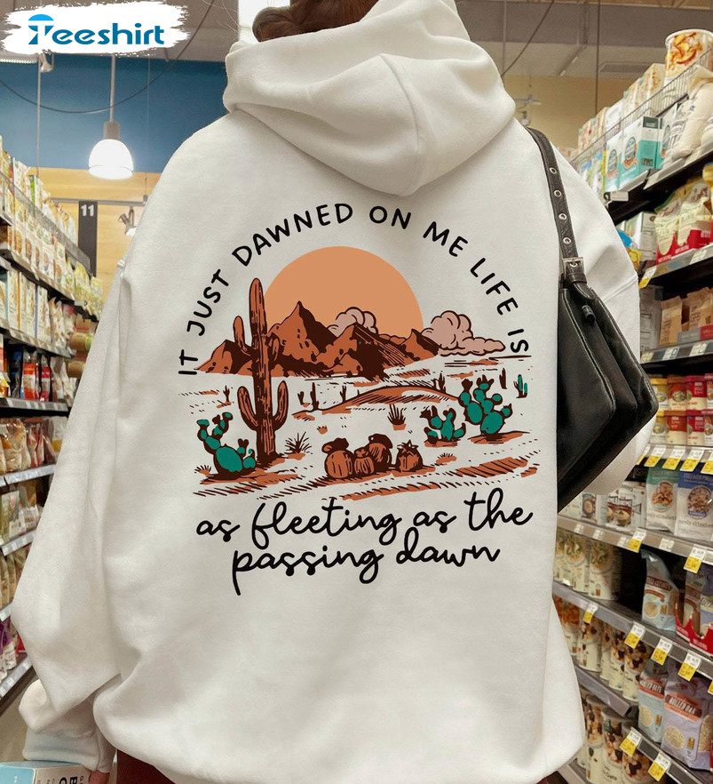 It Just Dawned On Me As Fleeting As The Passing Shirt, Zach Bryan Tour Unisex T Shirt Sweater