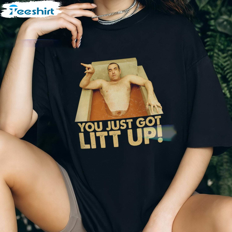 You Just Got Litt Up Shirt, Litt Up Featuring Louis Litt Wear Your Crewneck  Unisex Hoodie