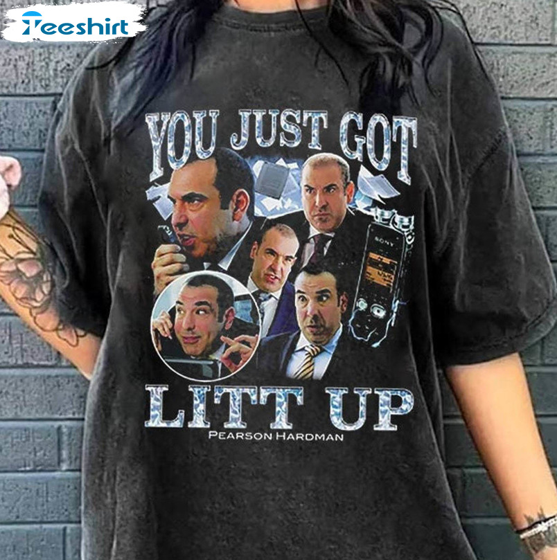 Louis Litt You Just Got Litt Up Shirt, Suits TV Show Hoodie Fans Gift -  Family Gift Ideas That Everyone Will Enjoy