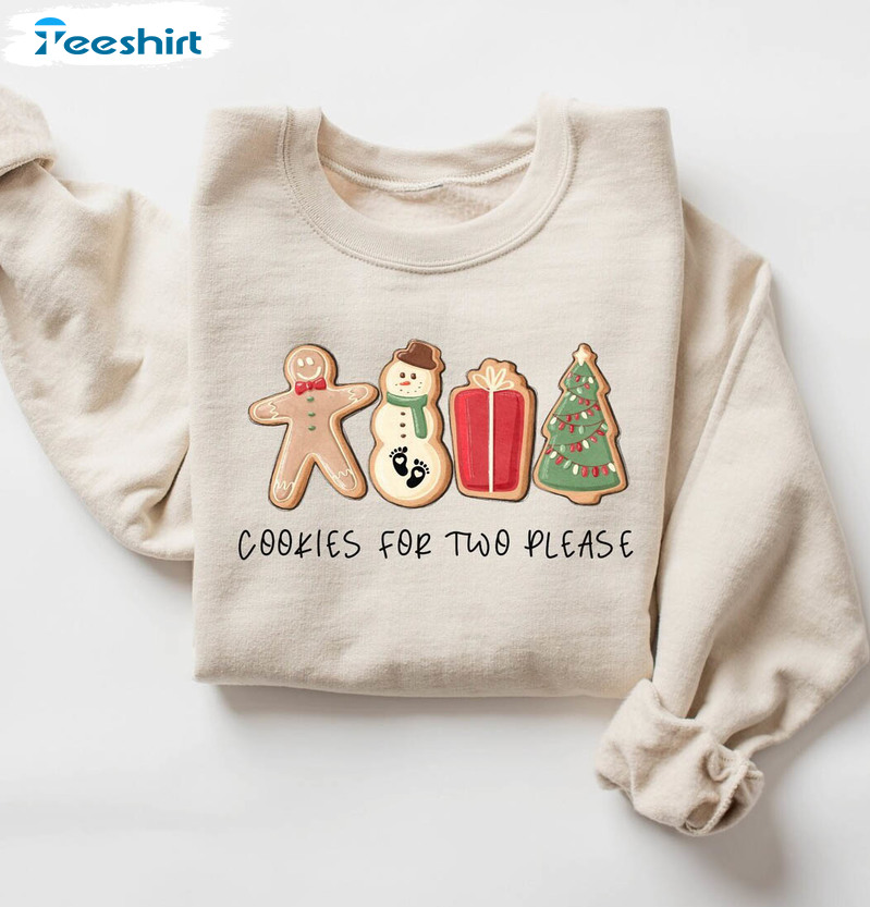 Christmas Cookies For Two Please Shirt, Pregnancy Announcement Christmas Tee Tops Crewneck