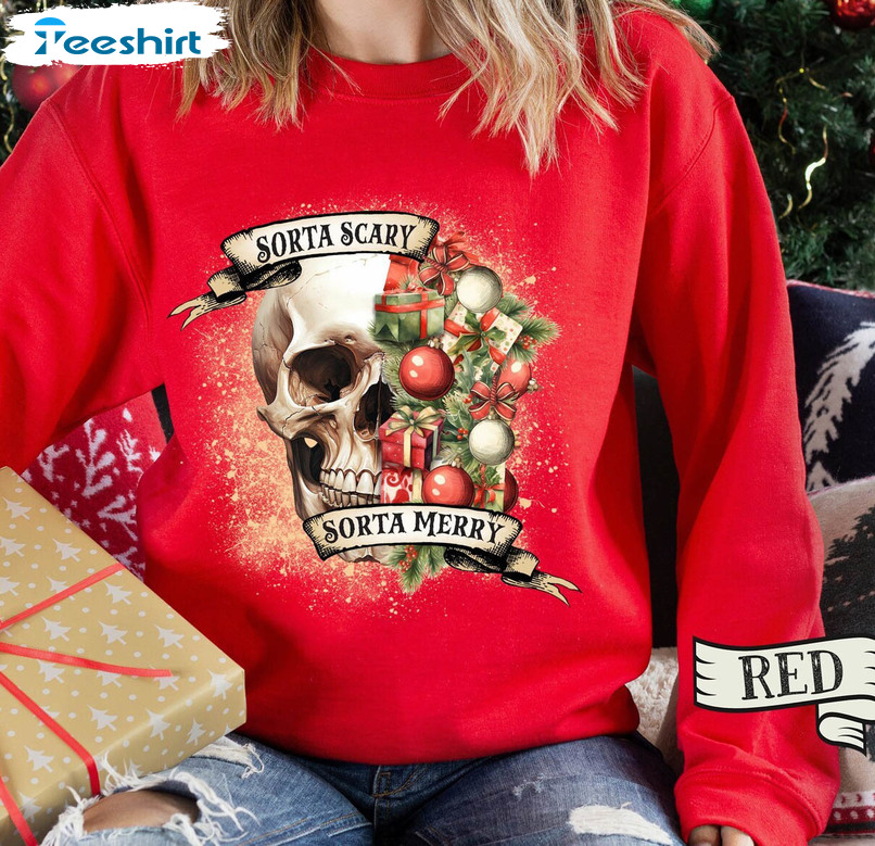 Sorta Merry Sorta Scary Shirt, Christmas Funny Skeleton Sweater Long Sleeve