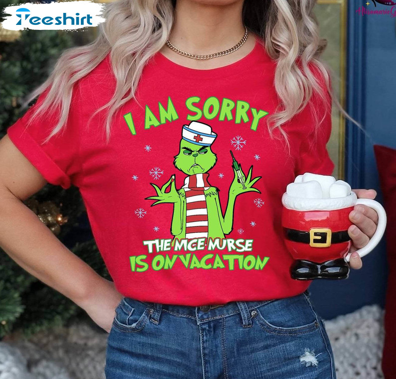 I Am Sorry The Nice Nurse Is On Vacation Shirt, Christmas Holiday Tee Tops Short Sleeve