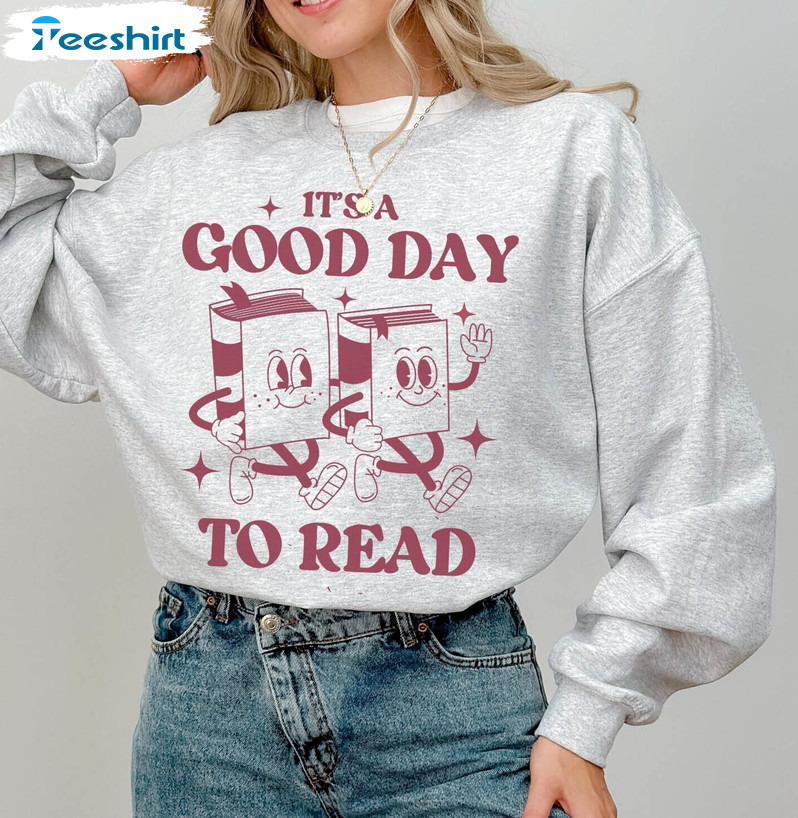 It's A Good Day To Read Shirt, Bookworm Tee Tops Unisex Hoodie