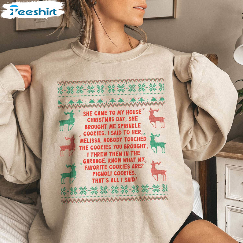 She Brought Me Sprinkle Cookies Christmas Shirt, Reindeer Tee Tops Crewneck Sweatshirt