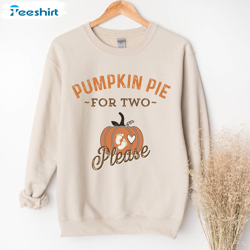 Pie For Two Please Shirt, Funny Pregnancy Reveal Sweater Short Sleeve