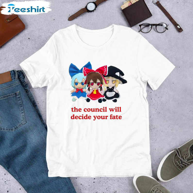 The Council Will Decide Your Fate Shirt, Funny Anime Meme Short Sleeve Tee Tops