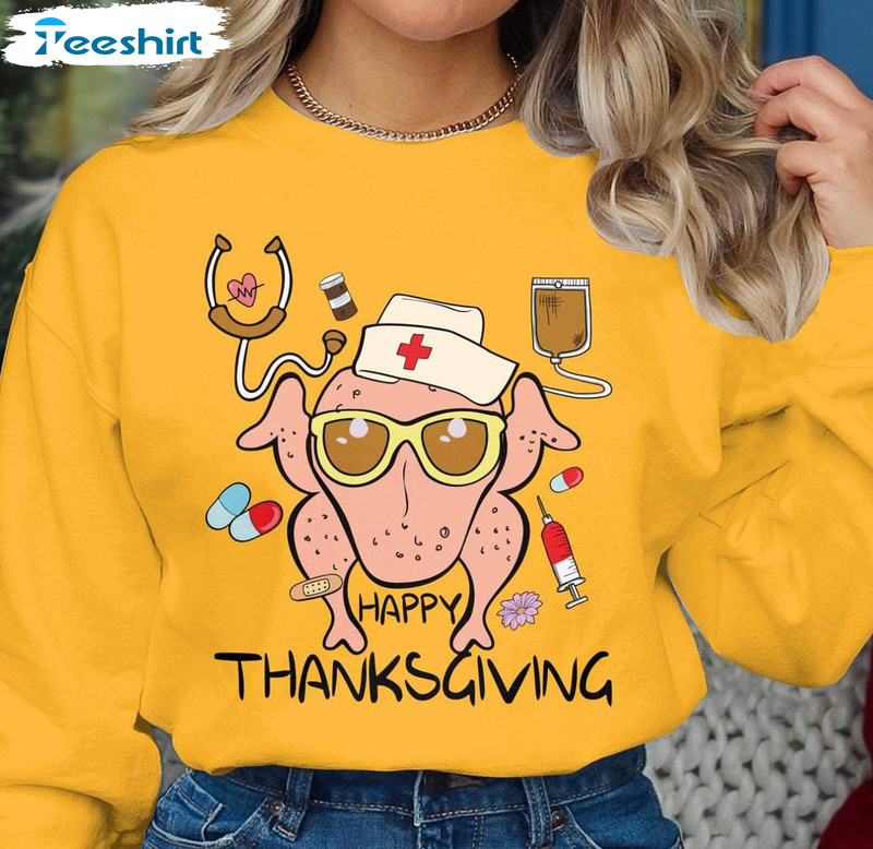 Happy Thanksgiving Nurse Shirt, Thankful Tee Tops Crewneck Sweatshirt