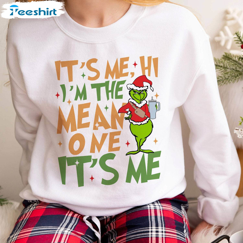 Funny It's Me Hi I'm The Mean One Shirt, Mean Green Guy Christmas Crewneck Sweatshirt Sweater