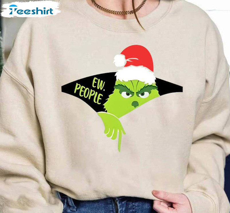 Ew People Grinch Shirt, Christmas Cute Short Sleeve Sweater