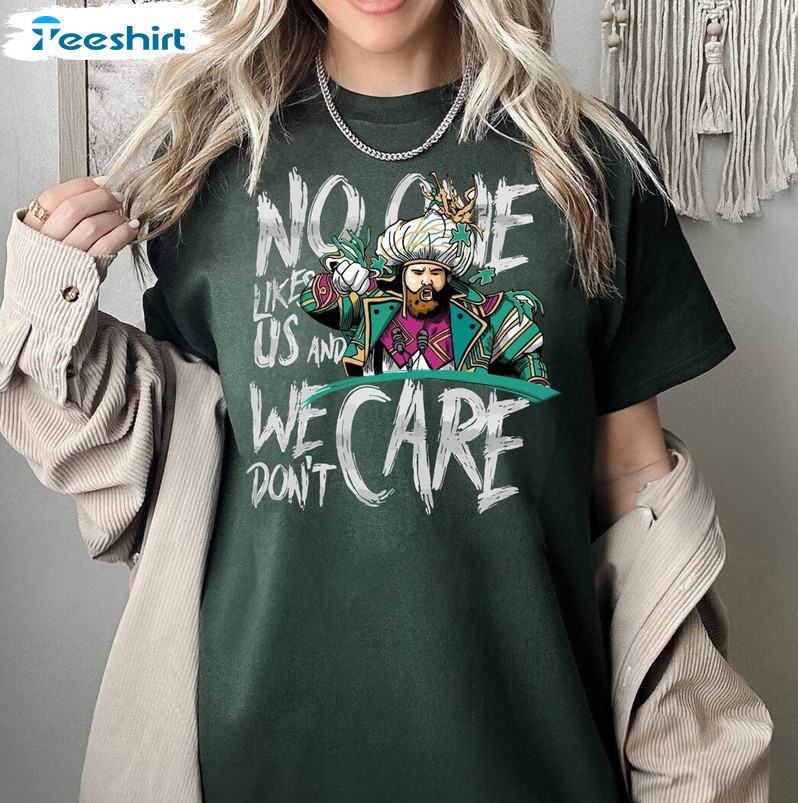 No One Likes Us We Don't Care Eagles Shirt, Philadelphia Football Team Long Sleeve Unisex Hoodie