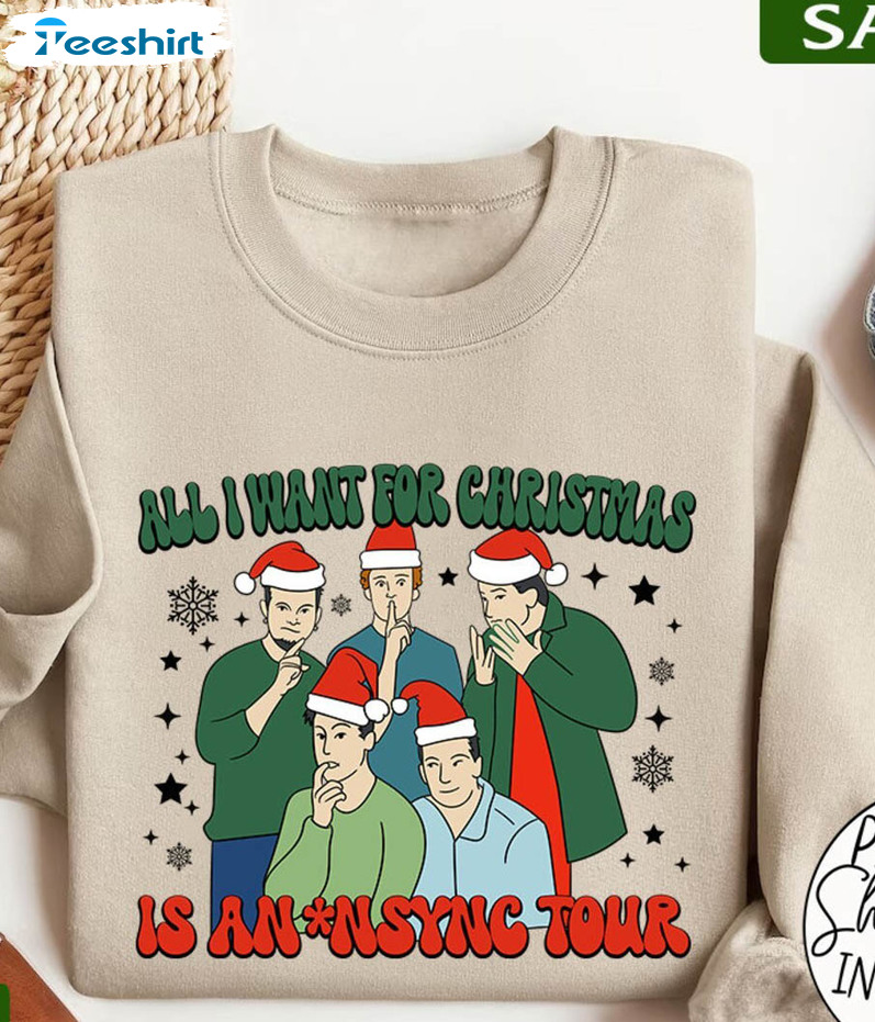 Comfort Nsync Christmas Sweatshirt, All I Want For Christmas Is An Nsync Crewneck Sweatshirt Tee Tops