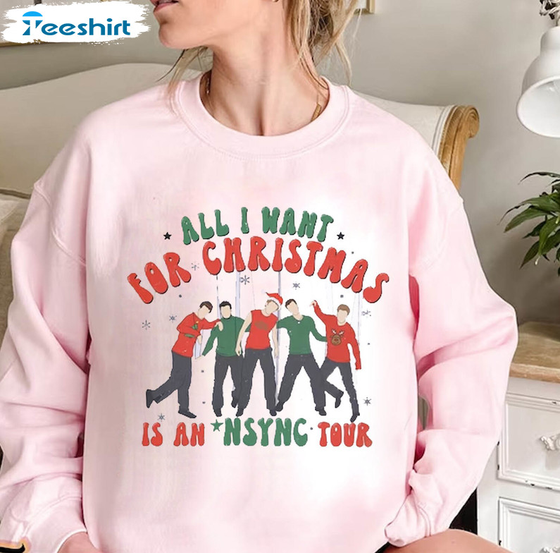 Nsync Christmas Sweatshirt, All I Want For Christmas Is Nsync Tour Tee Tops Short Sleeve