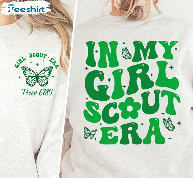 In My Girl Scout Era Shirt, Scout Troop Number Crewneck Sweatshirt Tee Tops