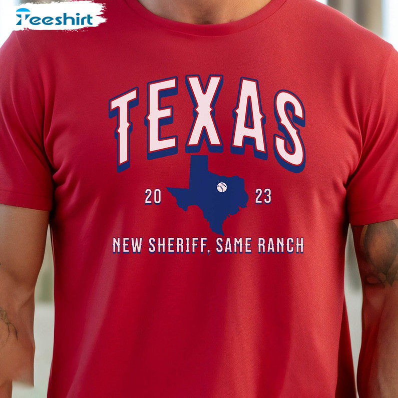 Texas Rangers Baseball Shirt, 2023 New Sheriff Same Ranch Crewneck Sweatshirt Long Sleeve