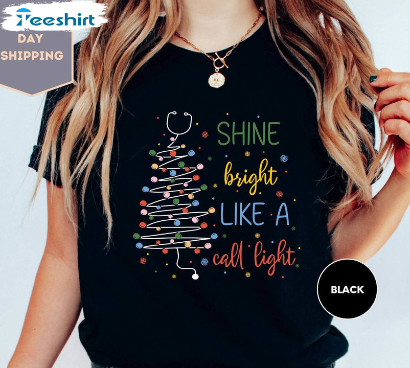 Shine Bright Like A Call Light Shirt, Christmas Stethoscope Nurse Long Sleeve Sweater