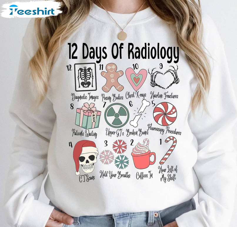 12 Days Of Radiology Shirt, Rad Tech Gift Long Sleeve Sweater