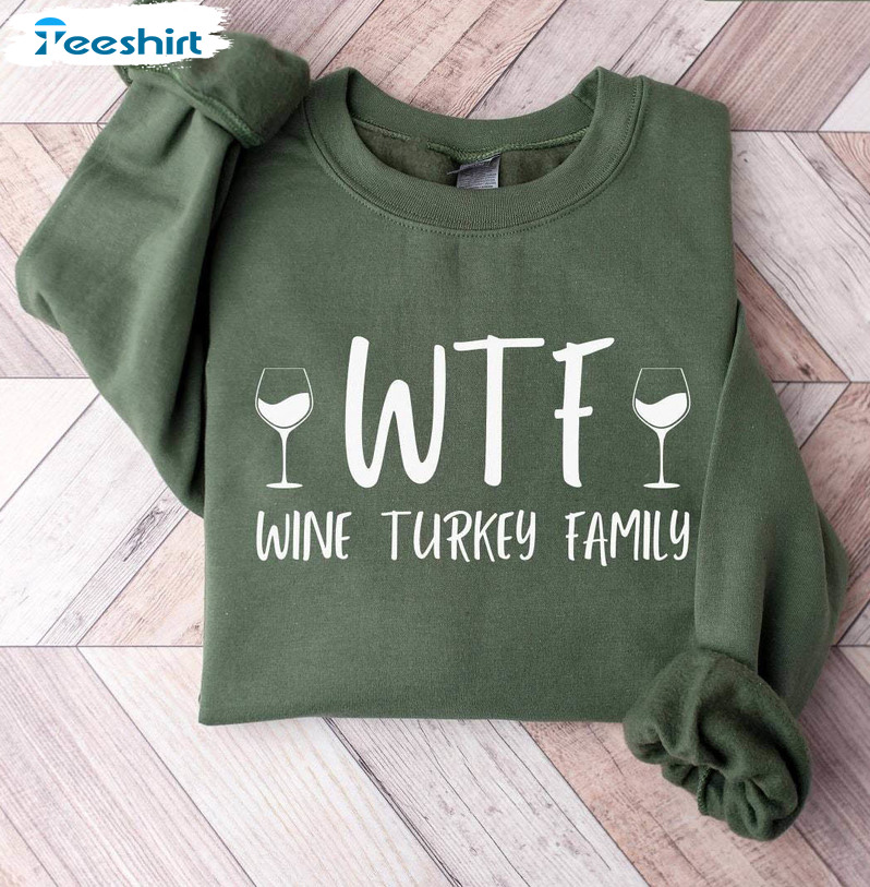 Wine Turkey Family Shirt, Funny Thanksgiving Sweater Hoodie