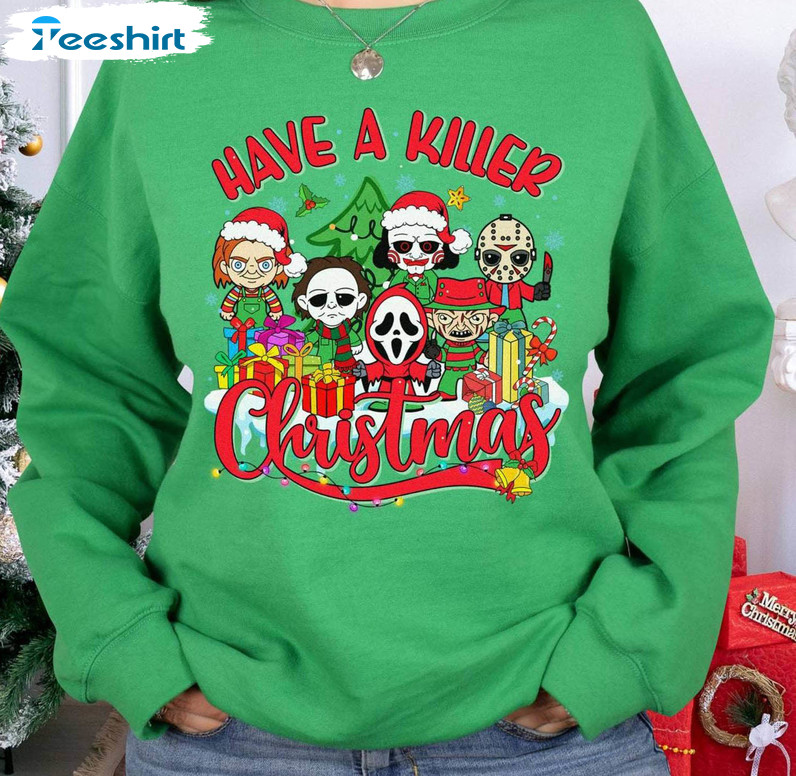 Have A Killer Christmas Shirt, Merry Creepmas Tee Tops T-shirt