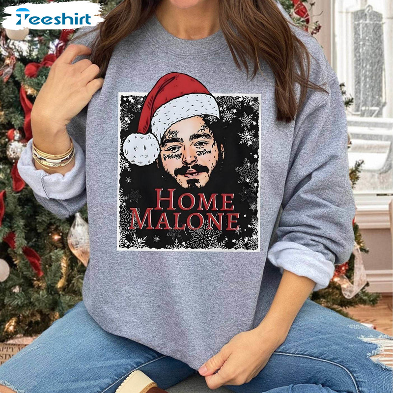 Home Malone Shirt, Funny Christmas Crewneck Sweatshirt Long Sleeve