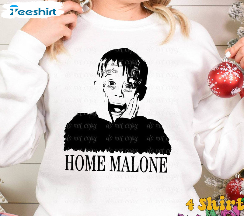 Home Malone Shirt, Trending Unisex Hoodie Long Sleeve