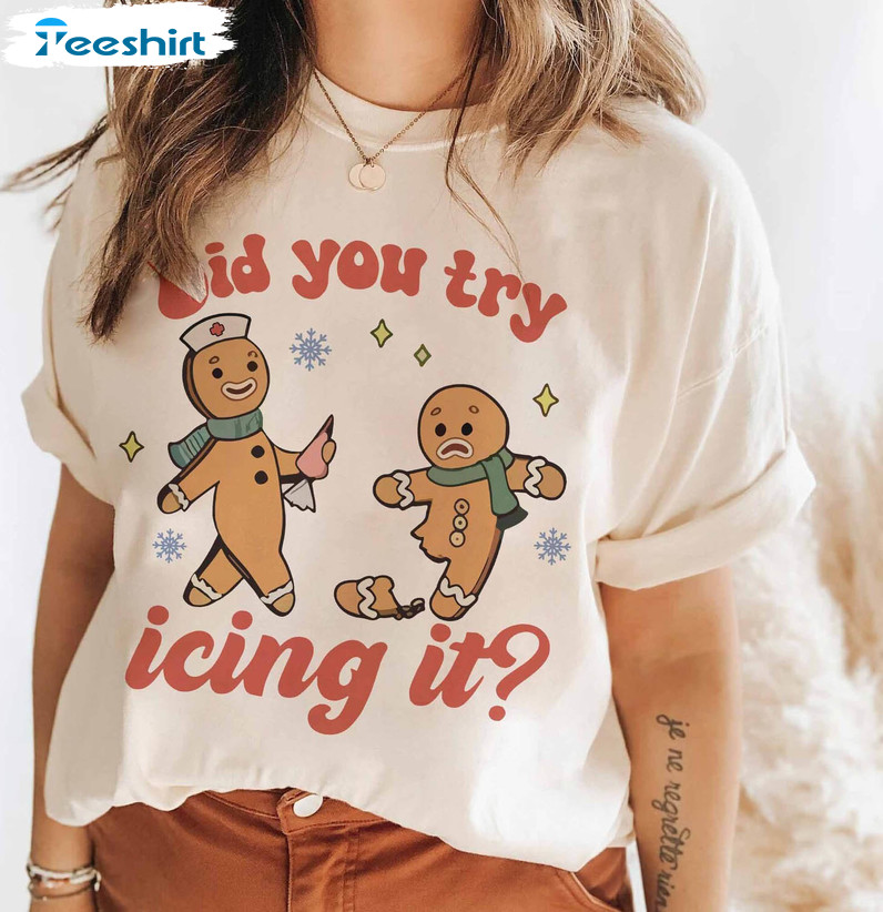 Did You Try Icing It Shirt, Nursing Holiday Gift Tank Top Tee Tops