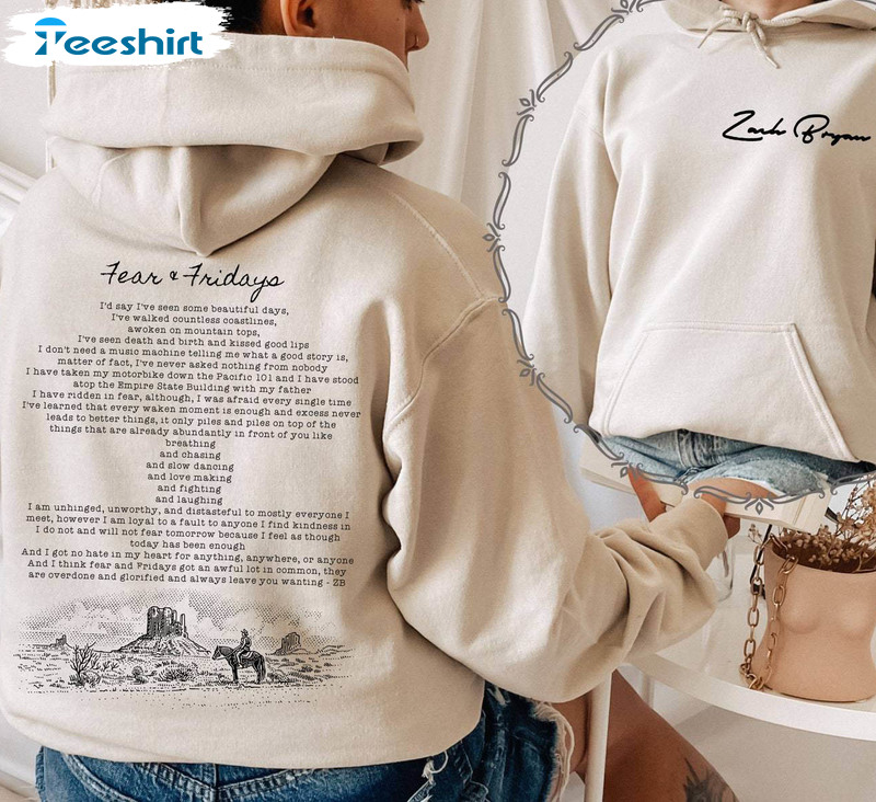 Zach Bryan Fear And Fridays Poem Shirt, Zach Bryan Trendy Long Sleeve Hoodie