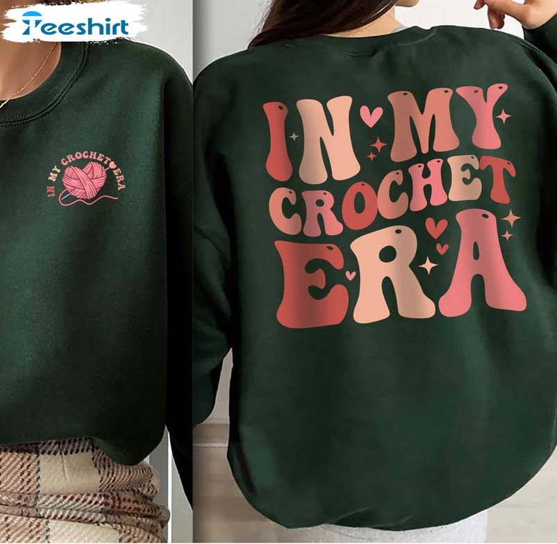 In My Crochet Era Cute Shirt, Funny Crochet Long Sleeve Sweater