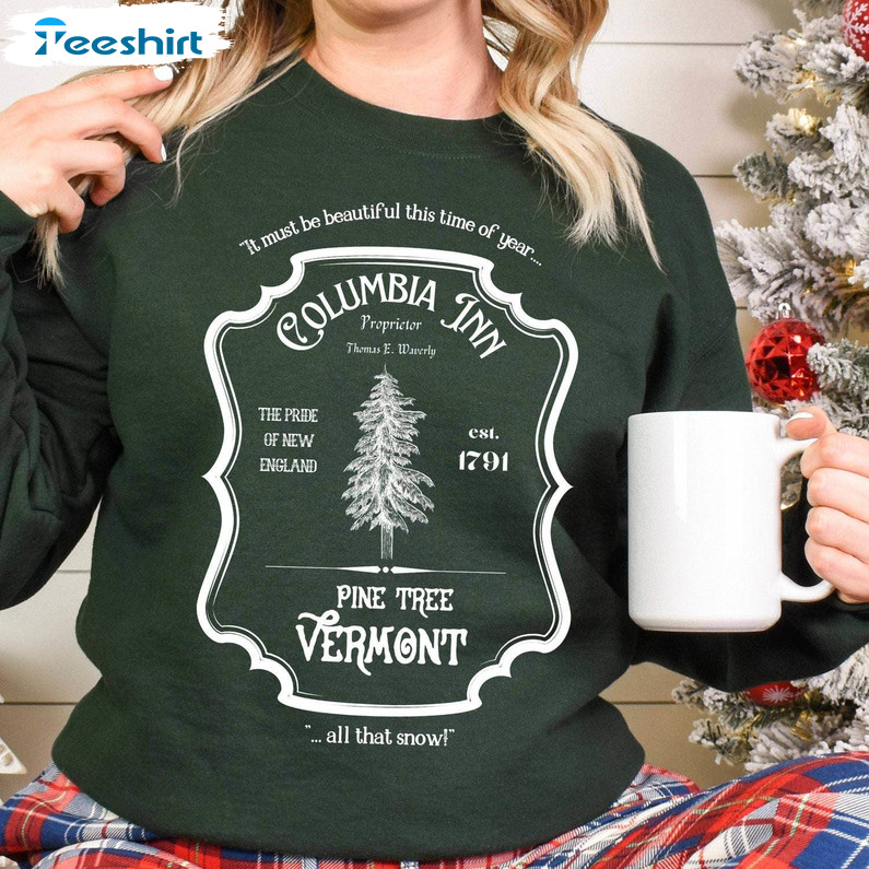 White Christmas Sweatshirt , Columbia Inn Pine Tree Vermont Unisex Hoodie Short Sleeve