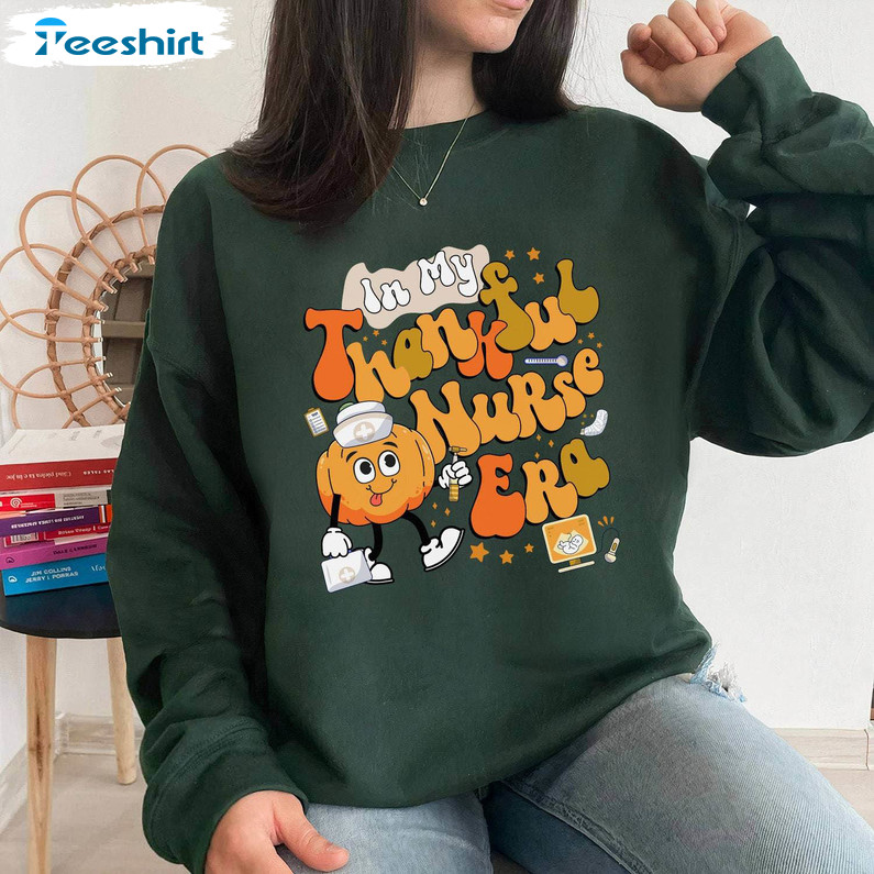 Thankful For Nurse Shirt, Fall Nurse Pumpkin Unisex T Shirt Crewneck Sweatshirt