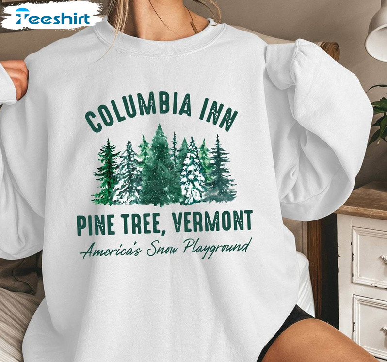 Columbia Inn Pine Tree Vermont Shirt, A White Christmas Family Movie Short Sleeve Long Sleeve