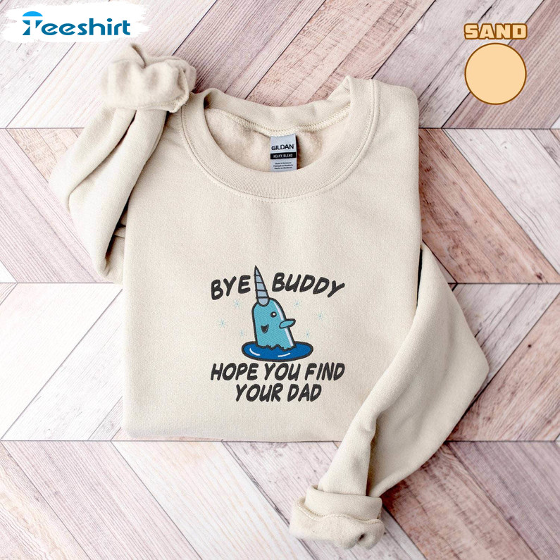 Bye Buddy Sweatshirt, Elf Christmas T-shirt Long Sleeve